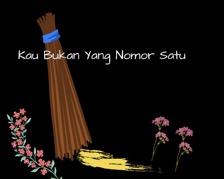 Kau Bukan Yang No Satu