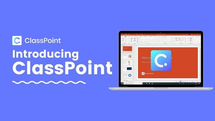 Apa itu Classpoint dan bagaimana Menginstalnya?