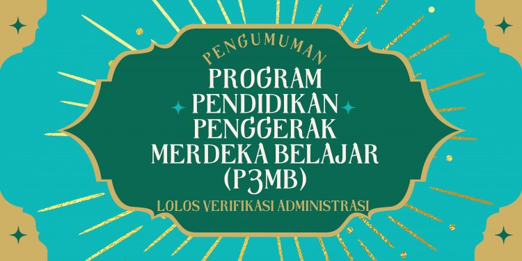 Lolos Verifikasi Data Peserta Program Pendidikan Penggerak Merdeka Belajar (P3MB) IGI Tahun 2022