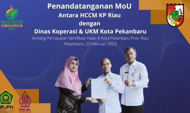 PENANDATANGANAN MoU MENGENAI PERCEPATAN SERTIFIKASI HALAL KOTA PEKANBARU