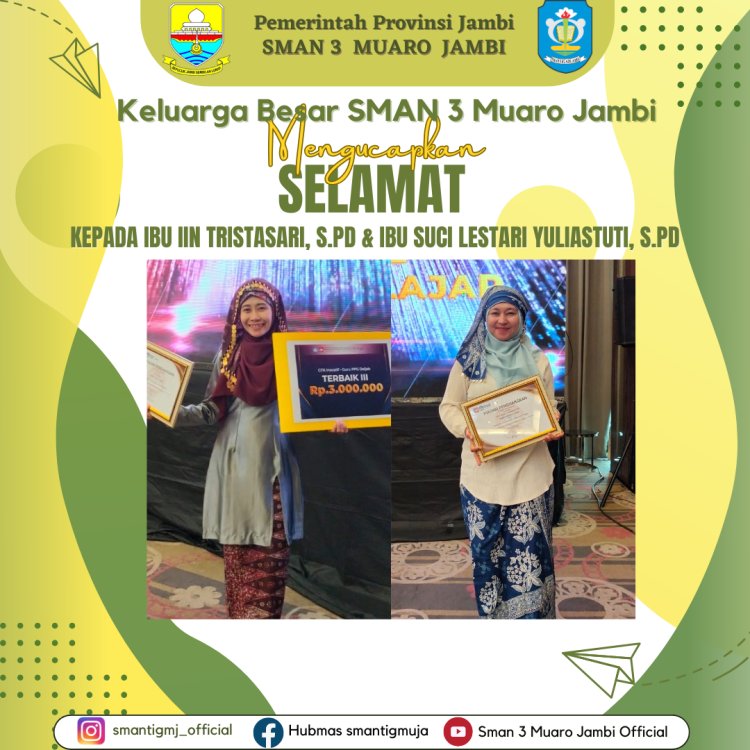 Dua Guru Hebat SMAN 3 Muaro Jambi Raih Juara Terbaik 3 Pada Jambore GTK Hebat Tingkat Provinsi Jambi Tahun 2024