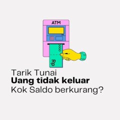 Jangan panik jika Tarik Uang di ATM BNI Gagal Tapi Saldo Berkurang Ini solusinya