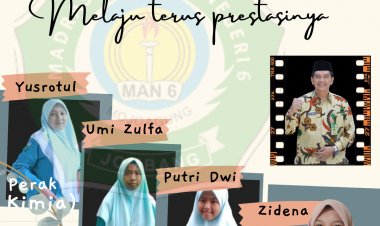 MAN 6 JOMBANG Melaju Terus Prestasinya