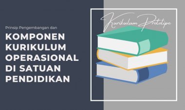 Prinsip Pengembangan dan Komponen Kurikulum Operasional di Satuan Pendidikan (KOS) SMK