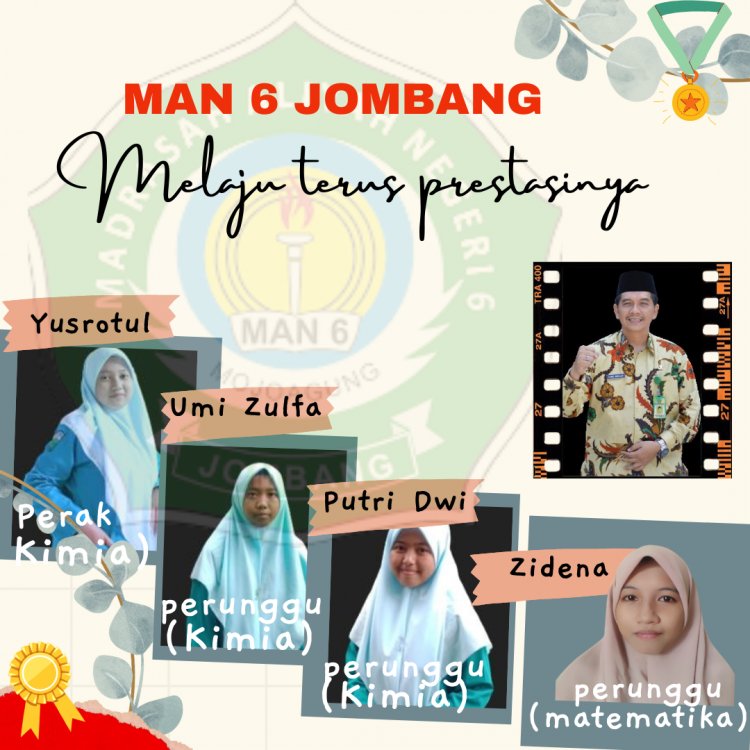 MAN 6 JOMBANG Melaju Terus Prestasinya