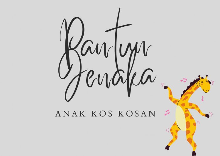 Pantun Jenaka Anak Kos Kosan