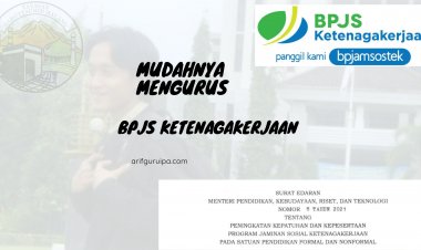 BP Jamsostek sebagai Jaminan Kerja Guru