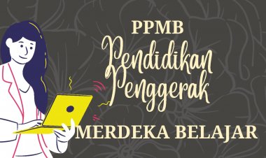 Pendidikan Penggerak Merdeka Belajar (PPMB)