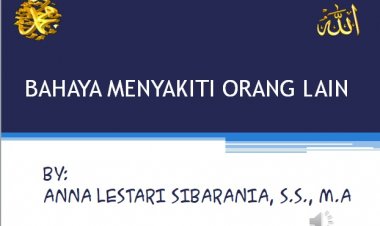 Materi: Bahaya Menyakiti Orang Lain