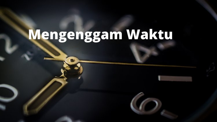 Mengenggam Waktu