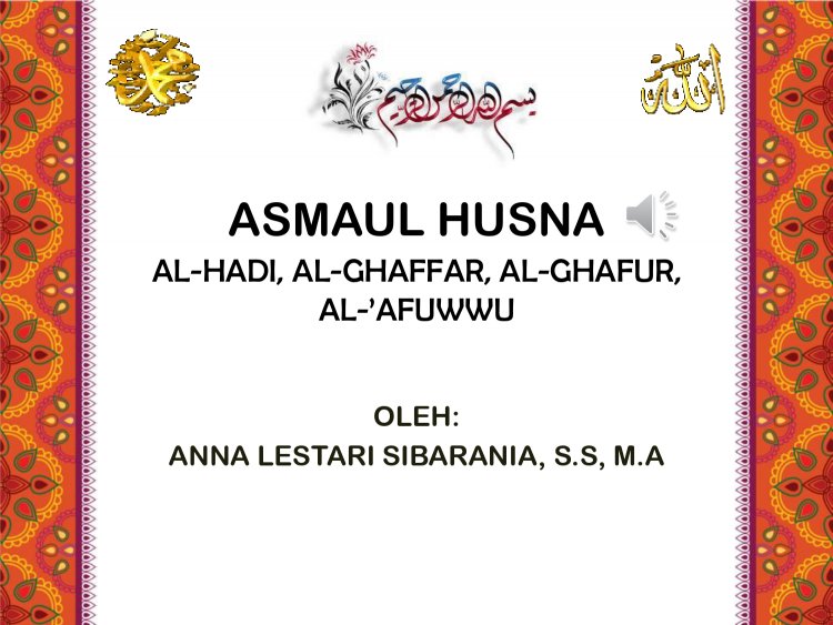 Asmaul Husna: Al Hadi, Al Ghaffar, Al Ghaffur, AL 'Afuwwu