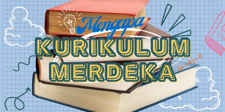 Perlunya Migrasi ke Kurikulum Merdeka