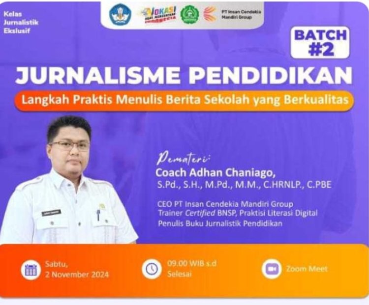 BERBAGI ILMU JURNALIS UNTUK GURU : PT INSAN MEDIA CENDEKIA GROUP ADAKAN PELATIHAN JURNALISTIK  PENDIDIKAN BACTH 2